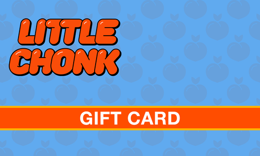 Little Chonk Gift Card